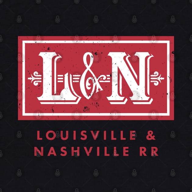 Louisville and Nashville Railroad by BUNNY ROBBER GRPC